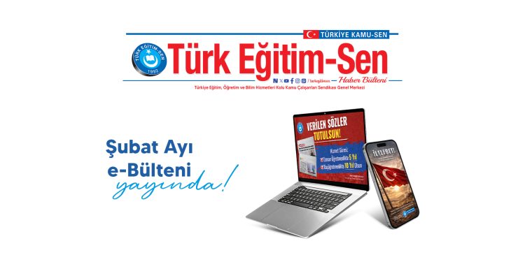 ŞUBAT AYI E-BÜLTENİ YAYINDA
