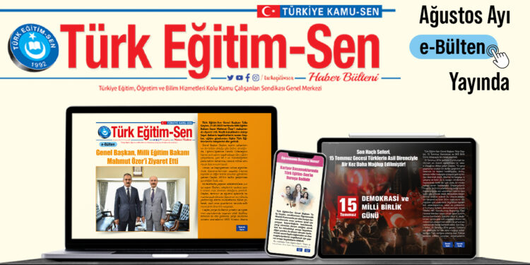 Türk Eğitim-Sen Ağustos E-Bülteni Yayında